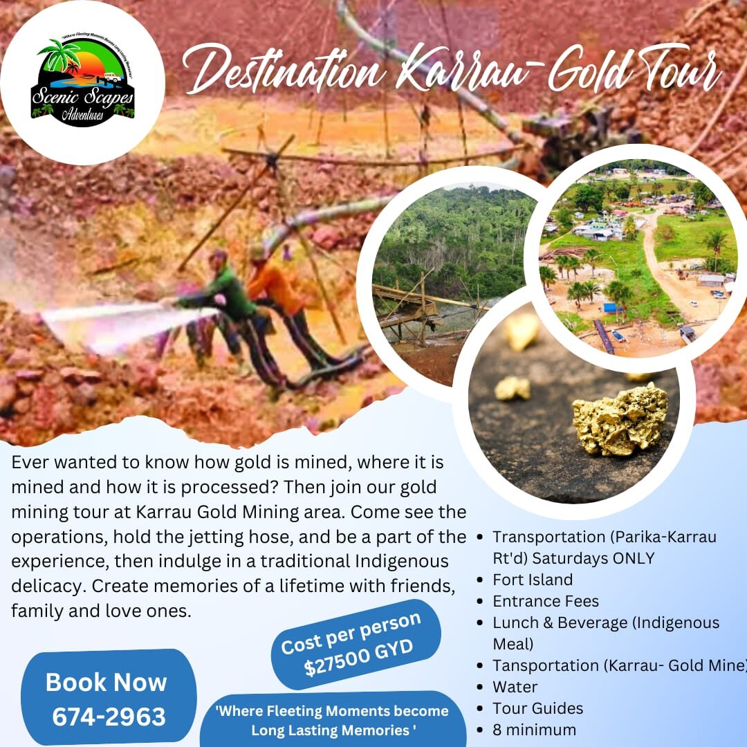 Destination Karrau — Gold Tour, $27,500 GYD, Saturdays only