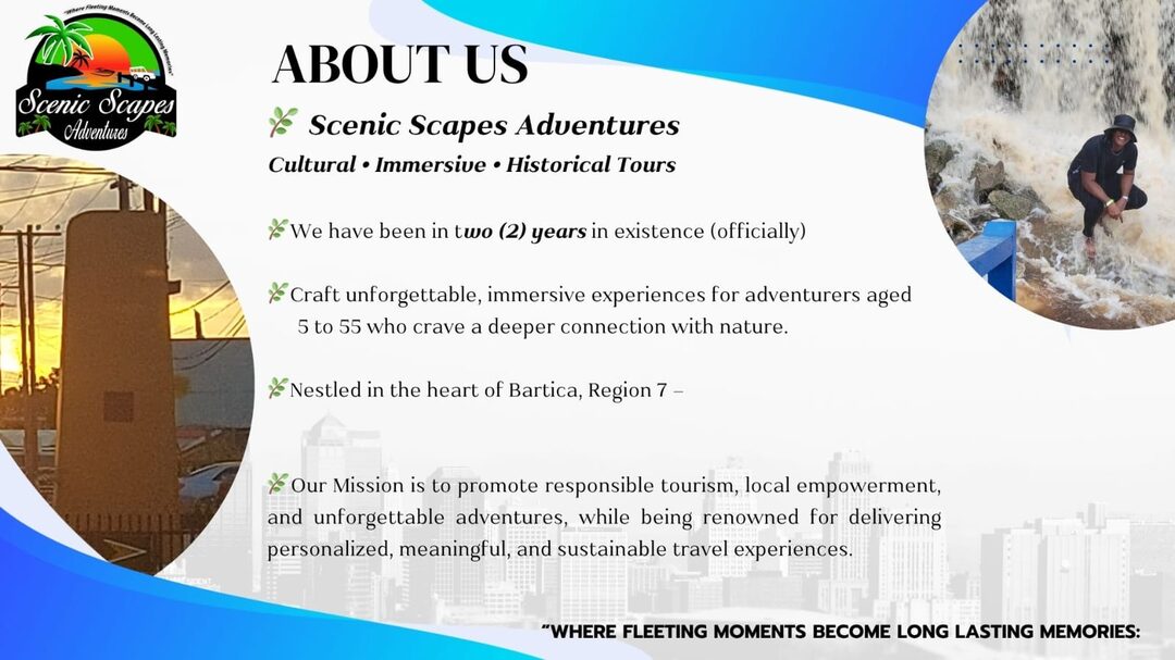 Scenic Scapes Adventures — About Us. Cultural, immersive, historical tours in Region 7, Bartica.